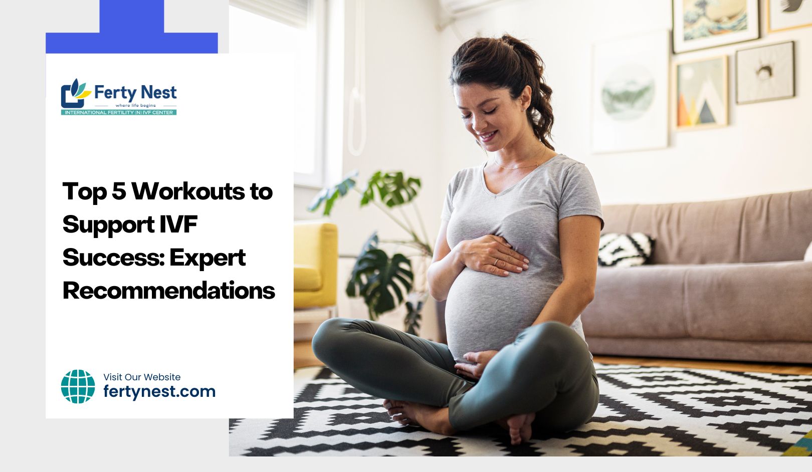 Top 5 Workouts to Support IVF Success: Expert Recommendations