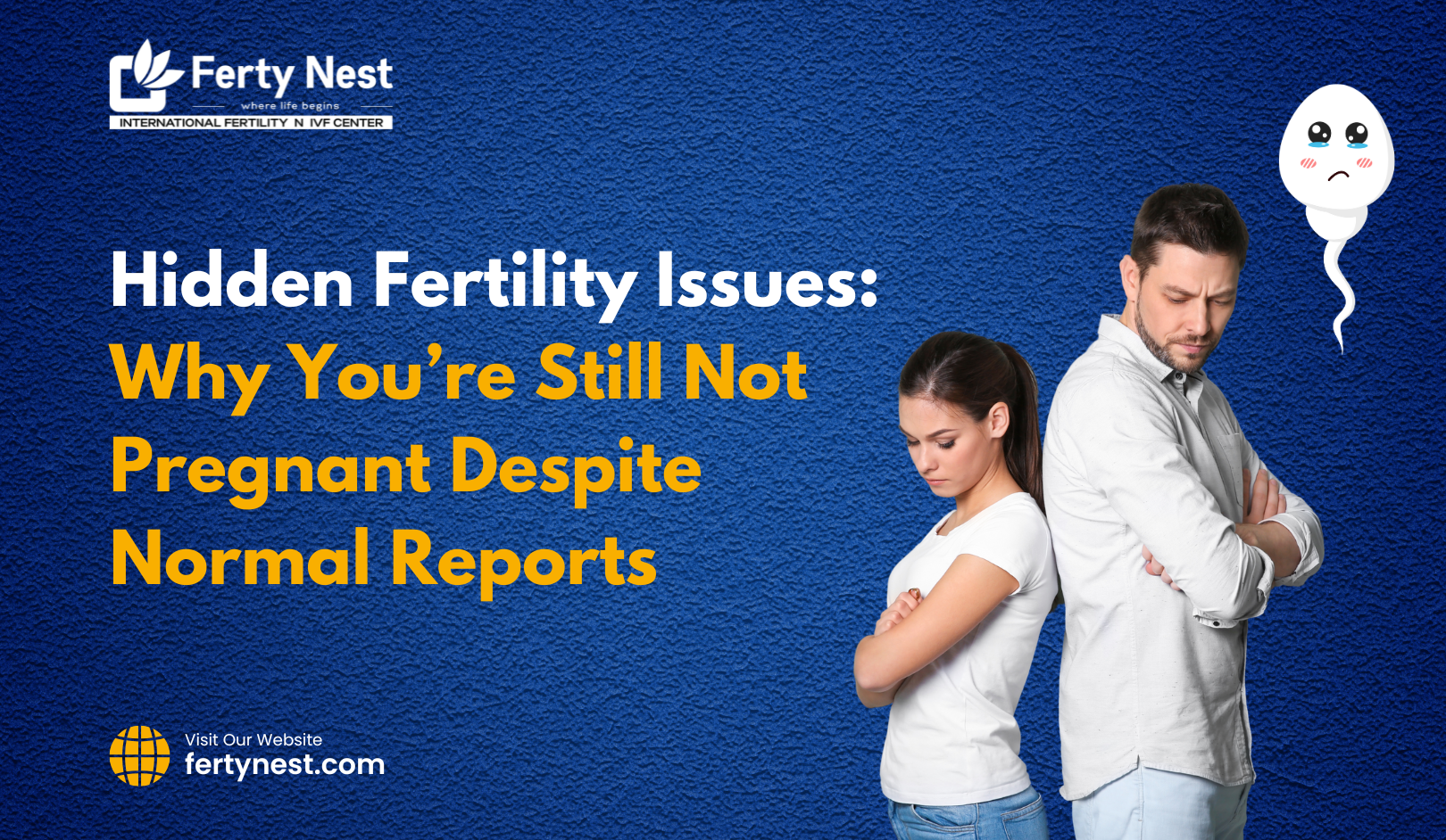 Hidden Fertility Issues: Why You’re Still Not Pregnant Despite Normal Reports